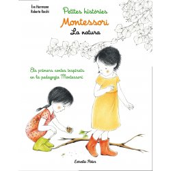 Petites històries Montessori. La natura. Editorial Estrella Polar. Ève Herrmann