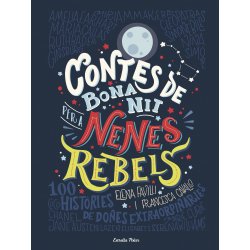 Contes de bona nit per a nenes rebels. Estrella Polar L0150-51 Editorial Planeta  2